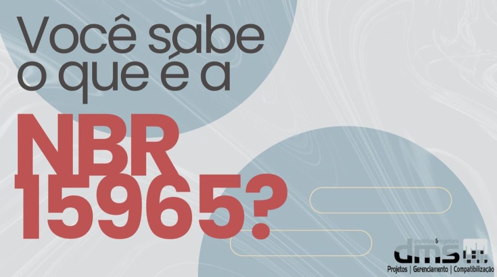 Você sabe o que é a NBR15965?